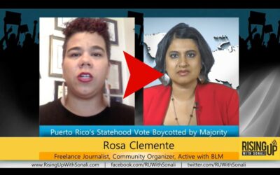 Puerto Rico’s Statehood Vote Boycotted By Majority – Rising Up with Sonali