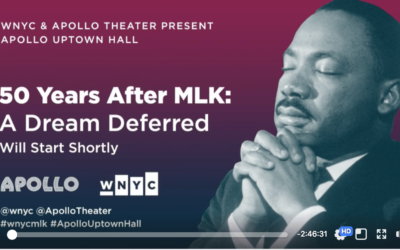 50 Years After MLK: A Dream Deferred – WNYC and the Apollo Theater